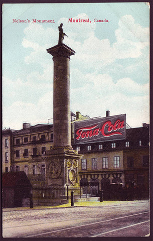 Nelson's Monument, Montreal and Tona-Cola Billboard Ad - ca.1905