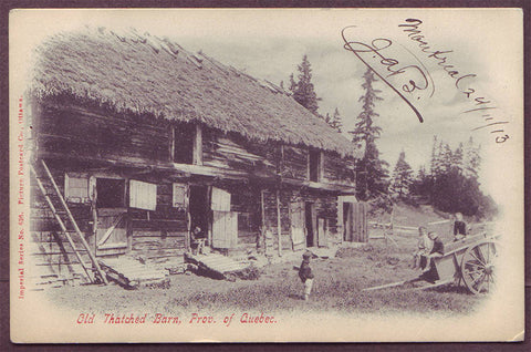 Old Thatched Barn, Quebec Picture Post Card 1913
