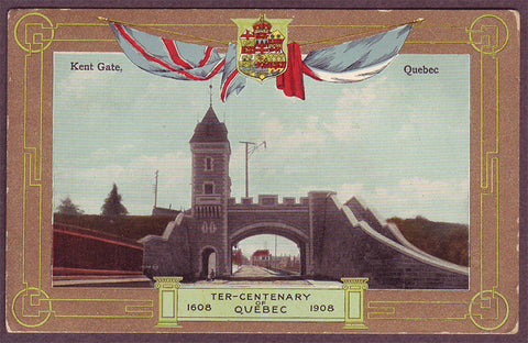 Quebec Patriotic Postcard, Tercentenary of Quebec, Kent Gate - 1908