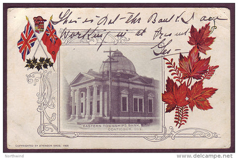 Quebec Patriotic Postcard - Eastern Townships Bank, Coaticook. - 1905